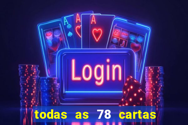 todas as 78 cartas do tarot